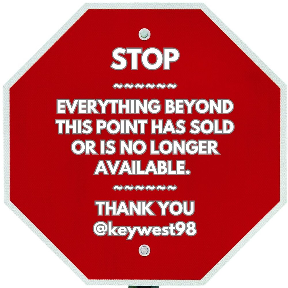 EVERYTHING BEYOND THIS POINT HAS SOLD OR IS NO LONGER AVAILABLE